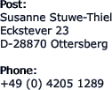 Post: Susanne Stuwe-Thiel  Eckstever 23  D-28870