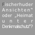 Fischerhuder  Ansichten“  oder „Heimat